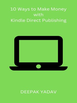 cover image of 10 Ways to Make Money with Kindle Direct Publishing
